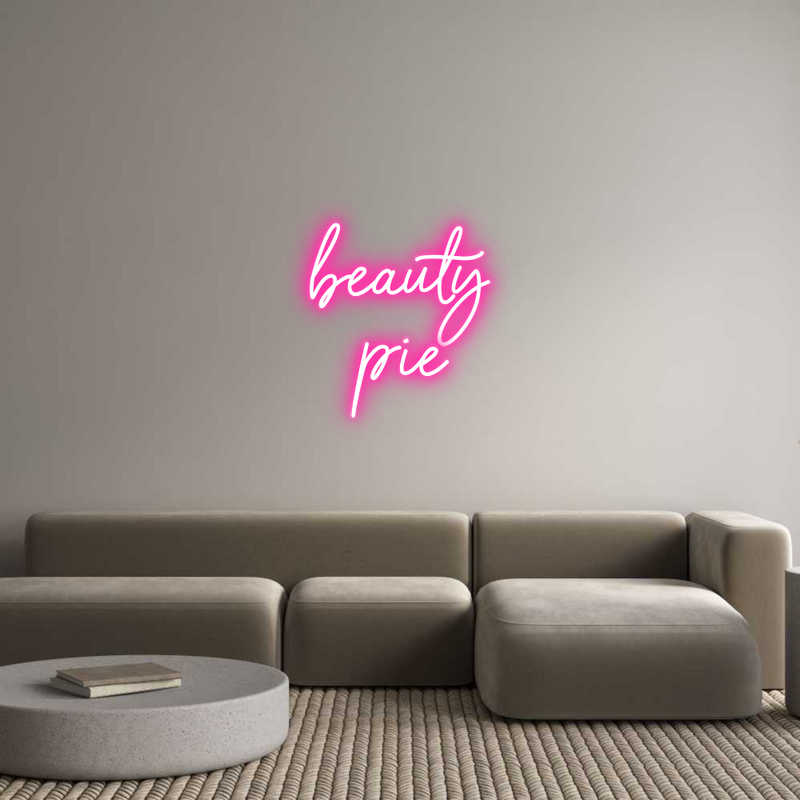 Custom Neon: beauty
pie