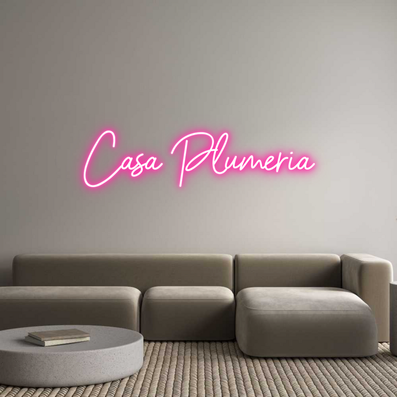 Custom Neon: Casa Plumeria