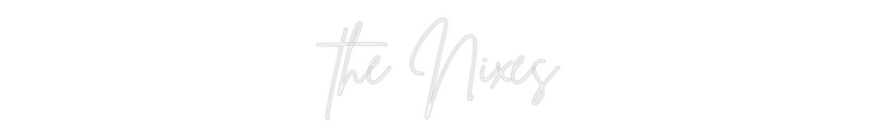 Custom Neon: the Nixes