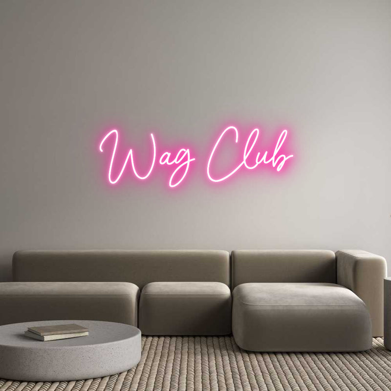 Custom Neon: Wag Club