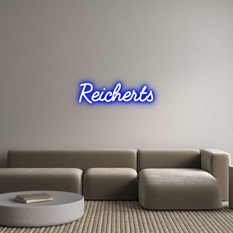 Custom Neon: Reicherts