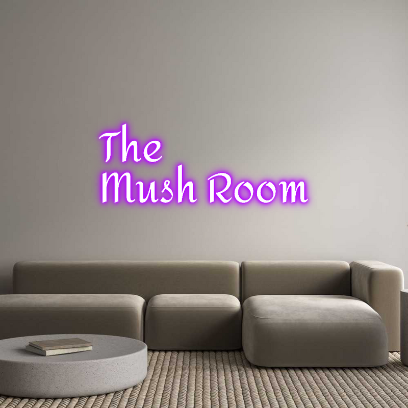 Custom Neon: The 
Mush Room