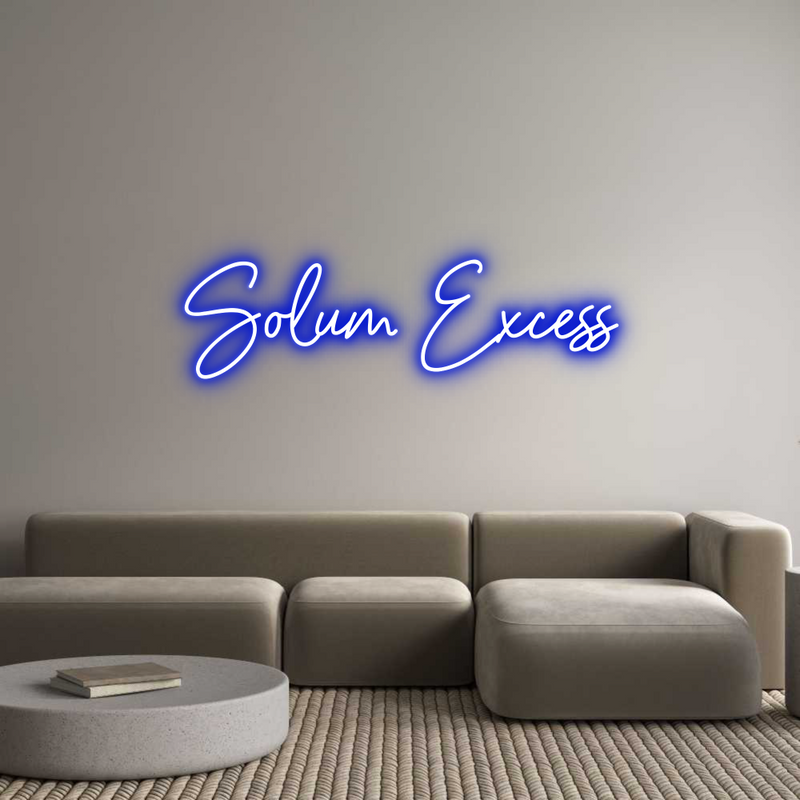 Custom Neon: Solum Excess