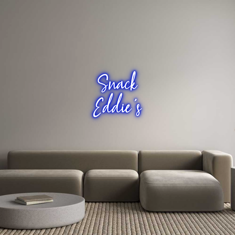 Custom Neon: Snack
Eddie's