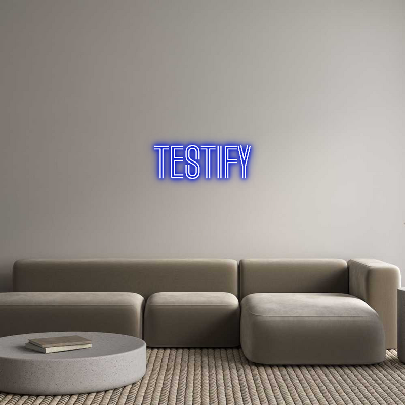 Custom Neon: Testify