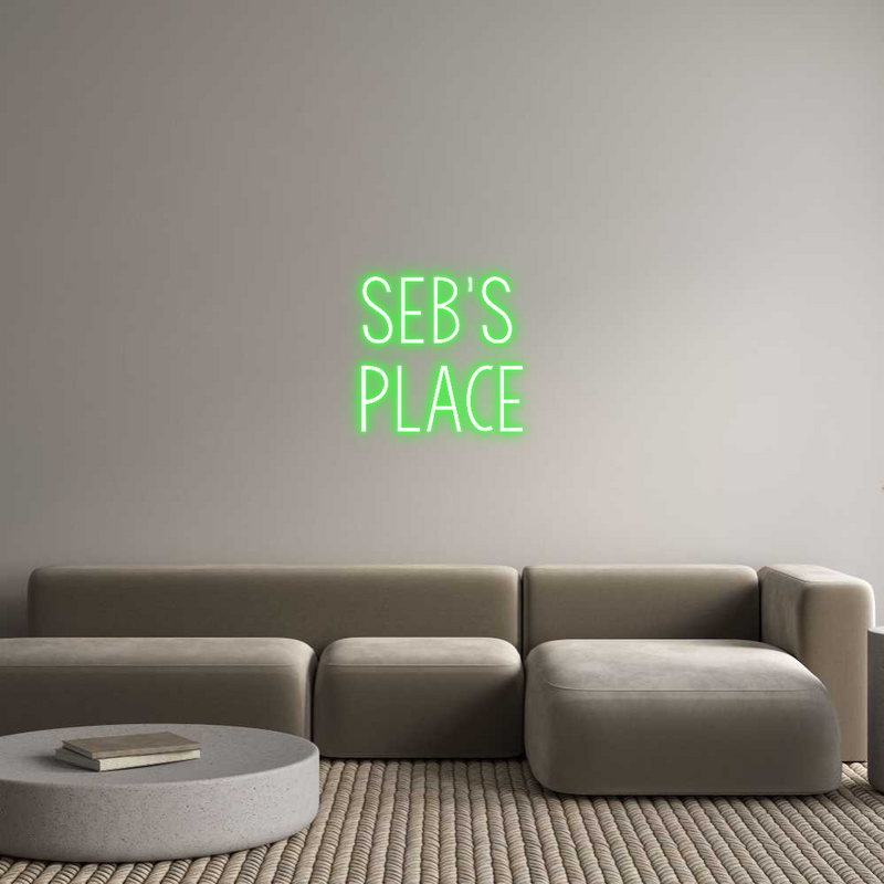 Custom Neon: Seb’s
Place