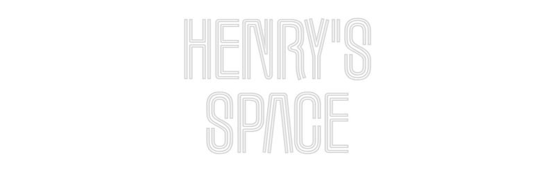 Custom Neon: Henry's
Space