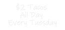 Custom Neon: $2 Tacos Al... - VINTAGE SIGN