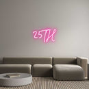Custom Neon: 25TH - VINTAGE SIGN