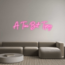Custom Neon: A ‘Tini Bit T... - VINTAGE SIGN