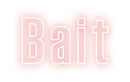 Custom Neon: Bait - VINTAGE SIGN