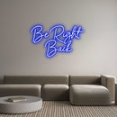 Custom Neon: Be Right Back - VINTAGE SIGN
