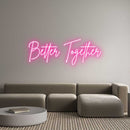 Custom Neon: Better Together - VINTAGE SIGN
