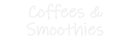 Custom Neon: Coffees & Sm... - VINTAGE SIGN