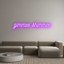 Custom Neon: gimmee shimmee - VINTAGE SIGN