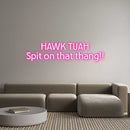 Custom Neon: HAWK TUAH Sp... - VINTAGE SIGN