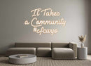 Custom Neon: It Takes a ... - VINTAGE SIGN