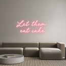 Custom Neon: Let them ea... - VINTAGE SIGN