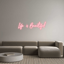 Custom Neon: Life is Beaut... - VINTAGE SIGN