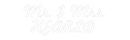 Custom Neon: Mr. $ Mrs. H... - VINTAGE SIGN