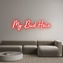Custom Neon: My Bud Hole - VINTAGE SIGN