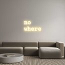 Custom Neon: no where - VINTAGE SIGN