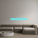Custom Neon: Nobody Better - VINTAGE SIGN