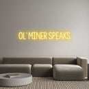Custom Neon: OL’ MINER SPE... - VINTAGE SIGN