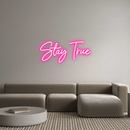Custom Neon: Stay True - VINTAGE SIGN
