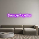 Custom Neon: Stronger Toge... - VINTAGE SIGN