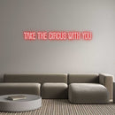 Custom Neon: TAKE THE CIRC... - VINTAGE SIGN