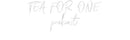 Custom Neon: TEA FOR ONE ... - VINTAGE SIGN