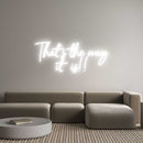 Custom Neon: That’s the wa... - VINTAGE SIGN
