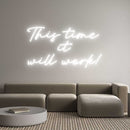Custom Neon: This time it... - VINTAGE SIGN