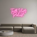 Custom Neon: Truth Hurts ... - VINTAGE SIGN
