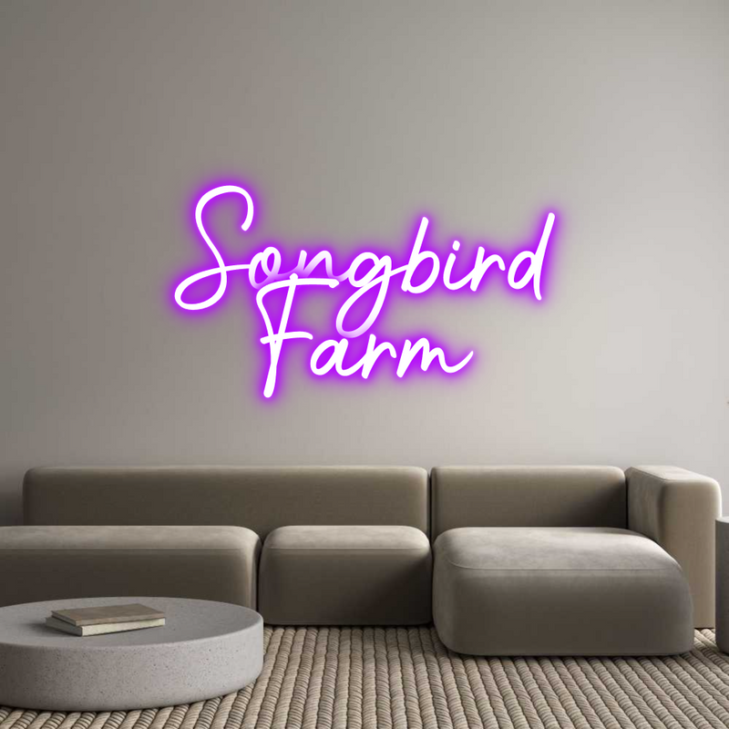 Custom Neon: Songbird
Farm