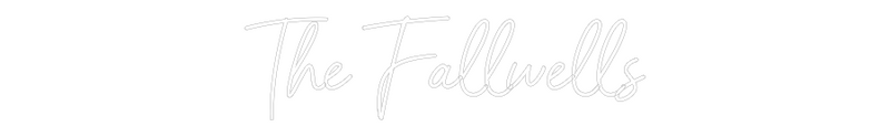 Custom Neon: The Fallwells