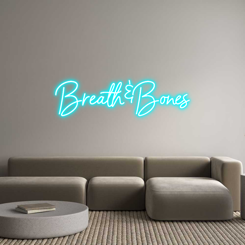 Custom Neon: Breath&Bones