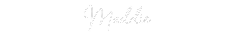 Custom Neon: Maddie