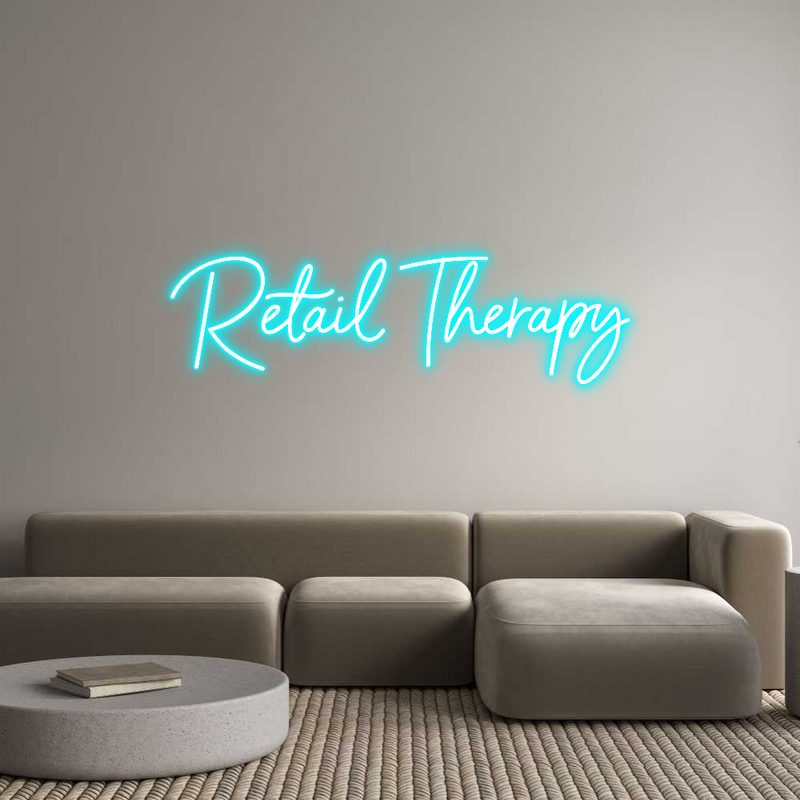 Custom Neon: Retail Therapy