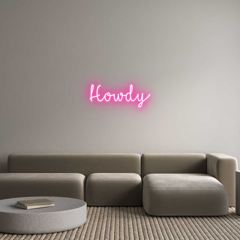 Custom Neon: Howdy