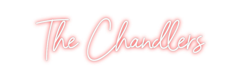 Custom Neon: The Chandlers