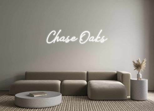 Custom Neon: Chase Oaks