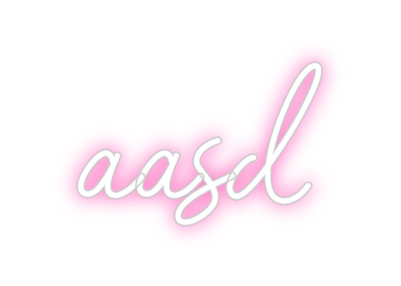 Custom Neon: aasd