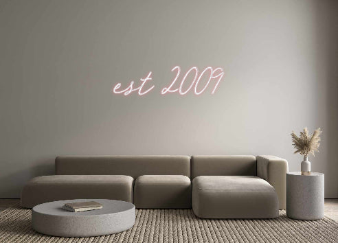 Custom Neon: est 2009