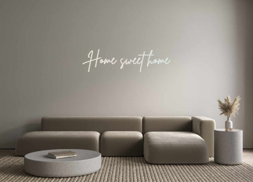 Custom Neon: Home sweet home