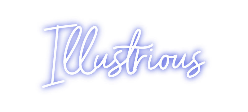 Custom Neon: Illustrious