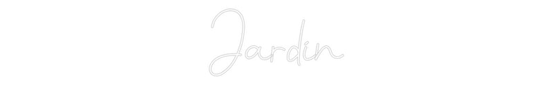 Custom Neon: Jardin