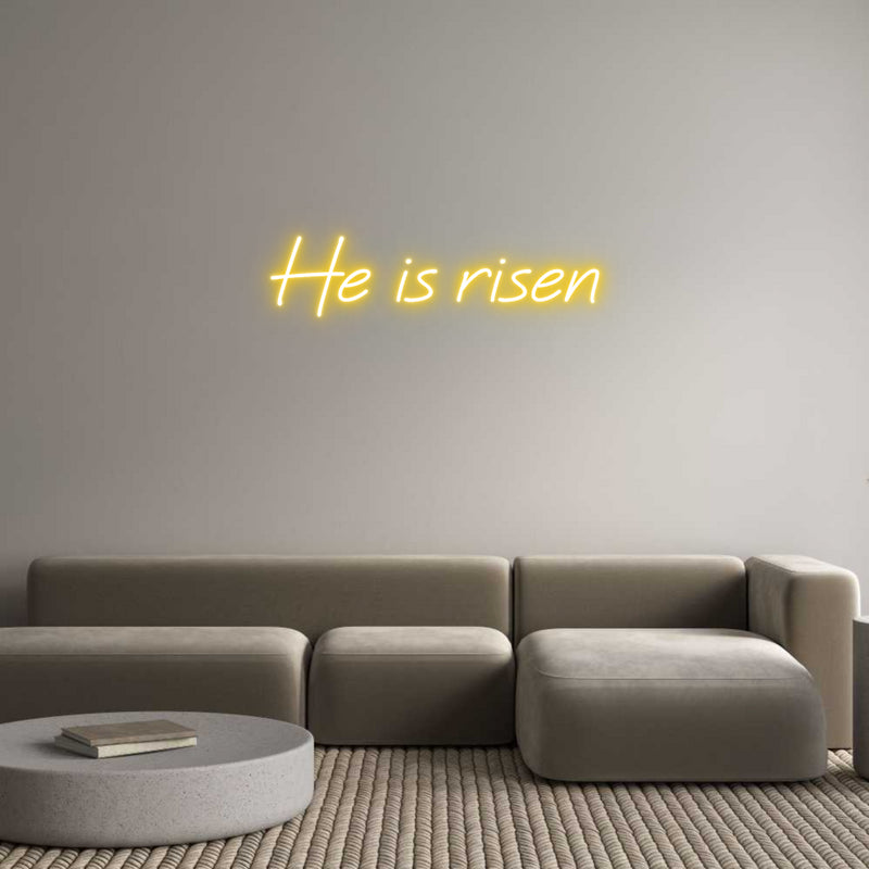 Custom Neon: He is risen