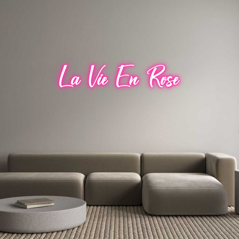 Custom Neon: La Vie En Rose